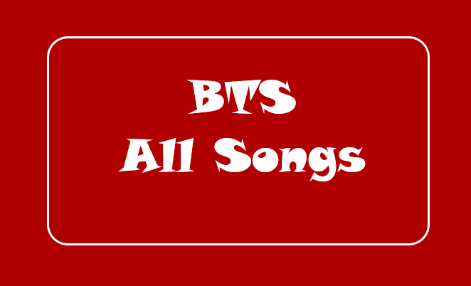 BTS All Songs List
