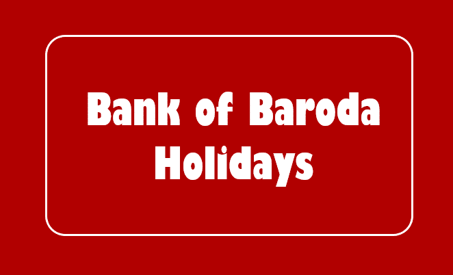 Bank of Baroda Holidays list