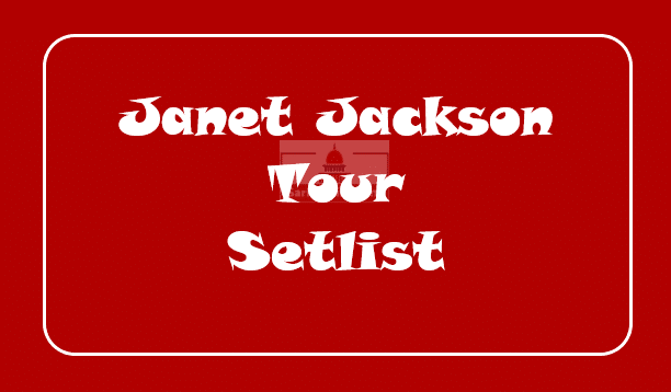 Janet Jackson Tour Setlist 