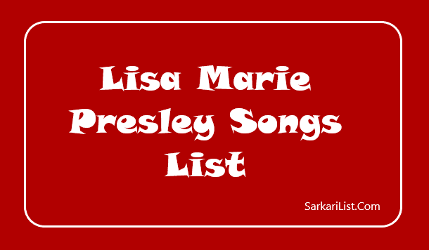 Lisa Marie Presley Songs List