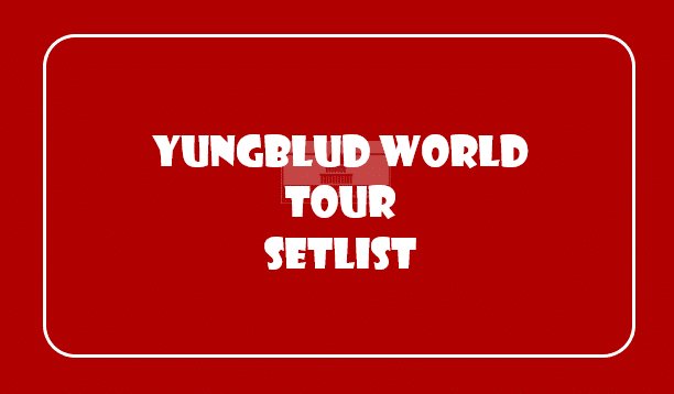 Yungblud World Tour Setlist 