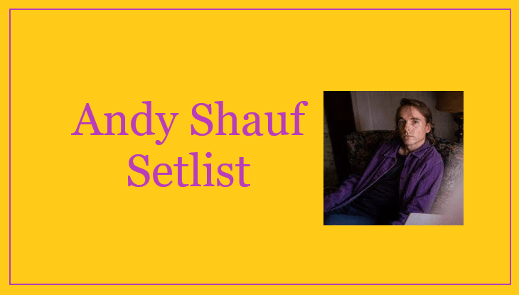 Andy Shauf Setlist 