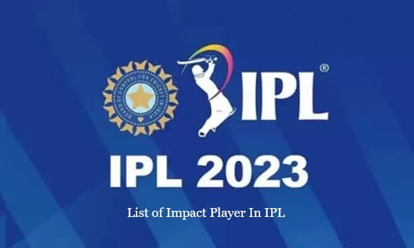 List of Impact Player In IPL 
