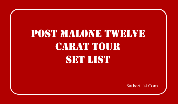 Post Malone Twelve Carat Tour Setlist
