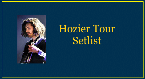 Hozier Tour Setlist 
