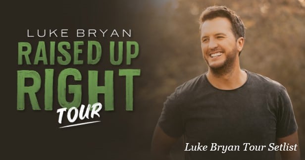 Luke Bryan Tour Setlist