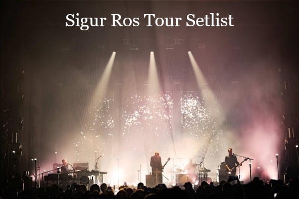 Sigur Ros Tour Setlist 