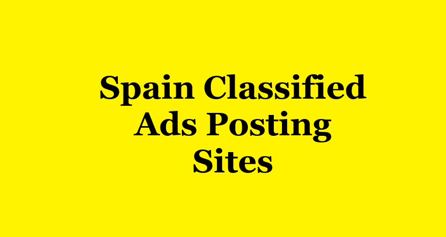 Spain Classified Ads Posting Sites List 