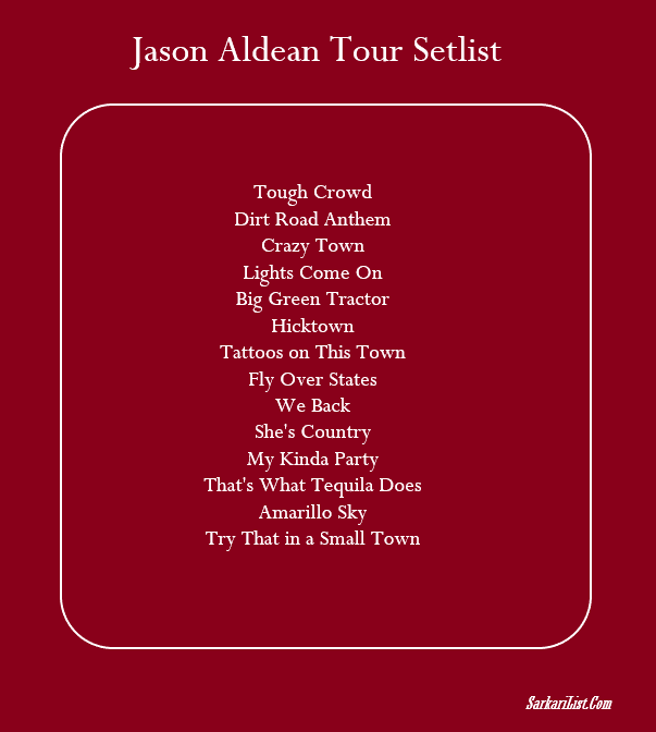 Jason Aldean Tour Setlist 