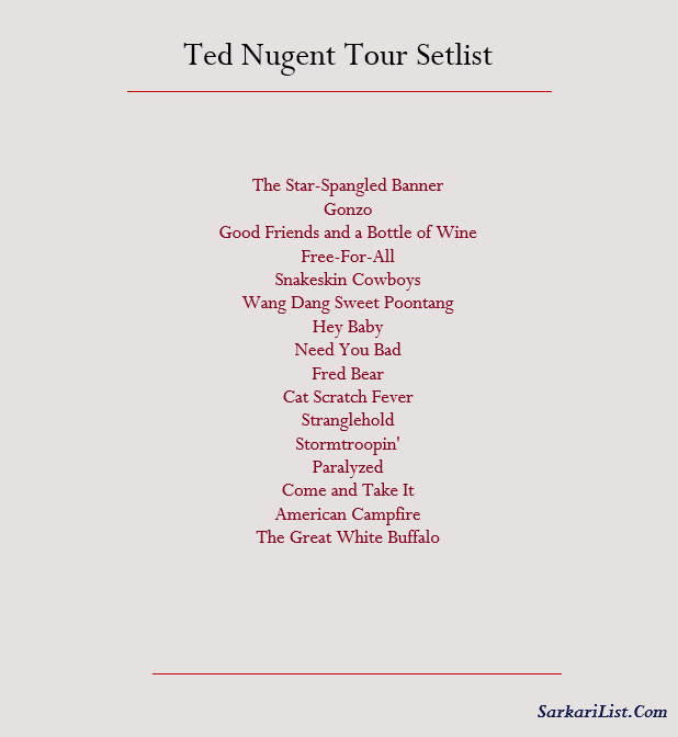 Ted Nugent Tour Setlist 