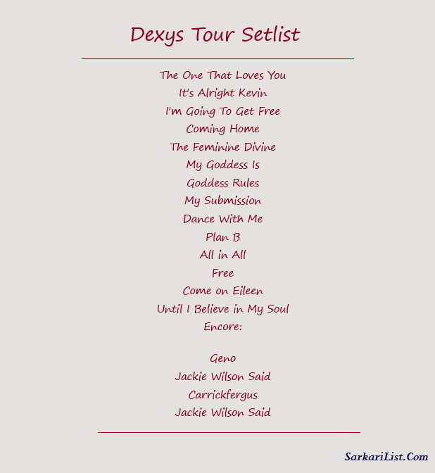 Dexys Tour Setlist