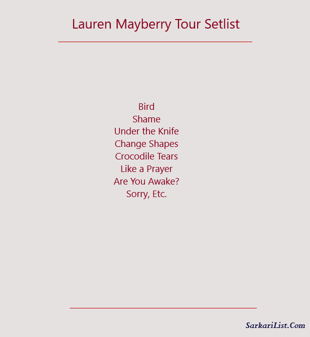 Lauren Mayberry Tour Setlist 