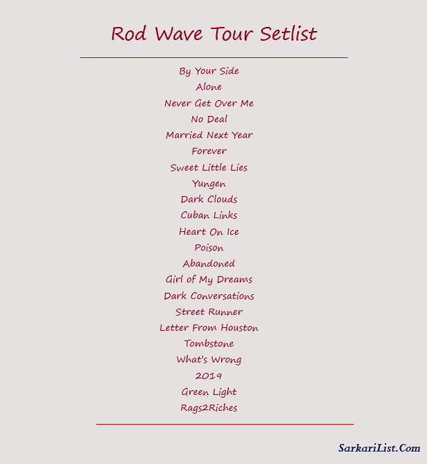 Rod Wave Tour Setlist