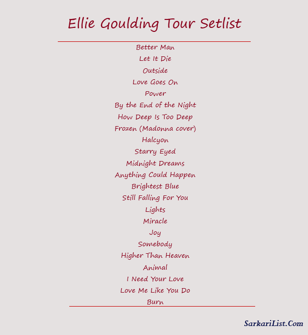 Ellie Goulding Tour Setlist 