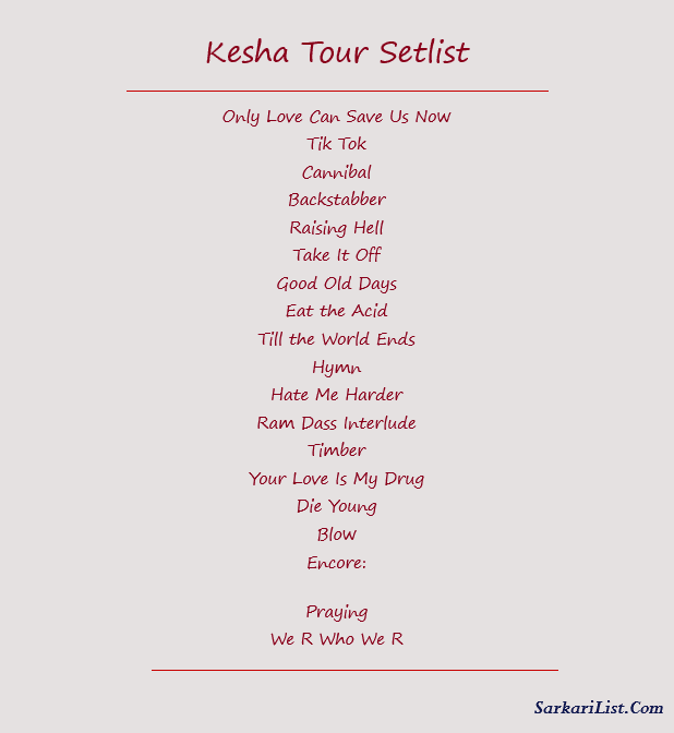 Kesha Tour Setlist 