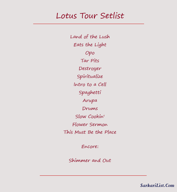 Lotus Tour Setlist 
