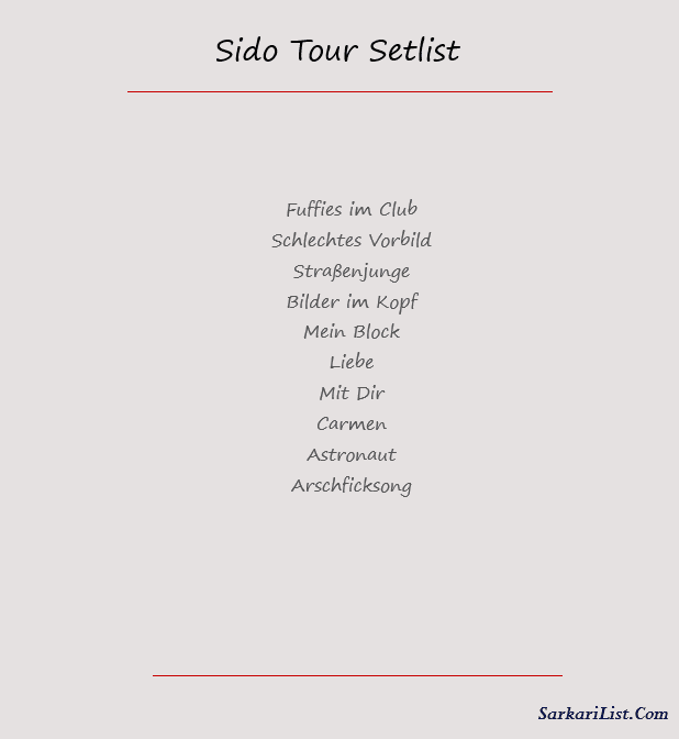 Sido Tour Setlist 