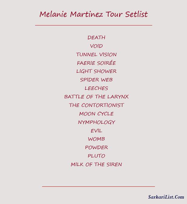 Melanie Martinez Tour Setlist