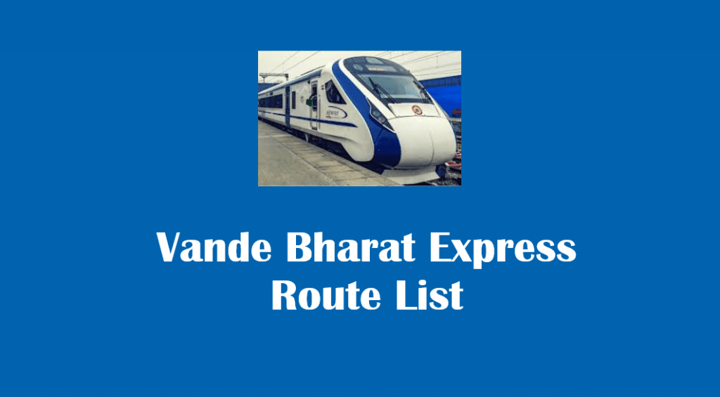 Vande Bharat Express Route List