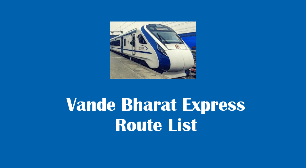 Vande Bharat Express Route List 