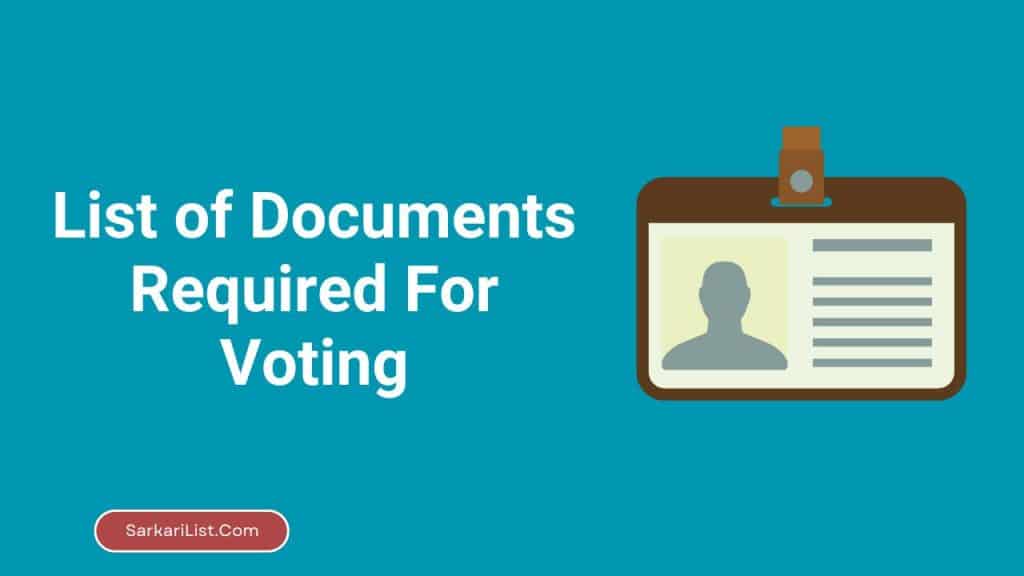 List of Documents Required For Voting