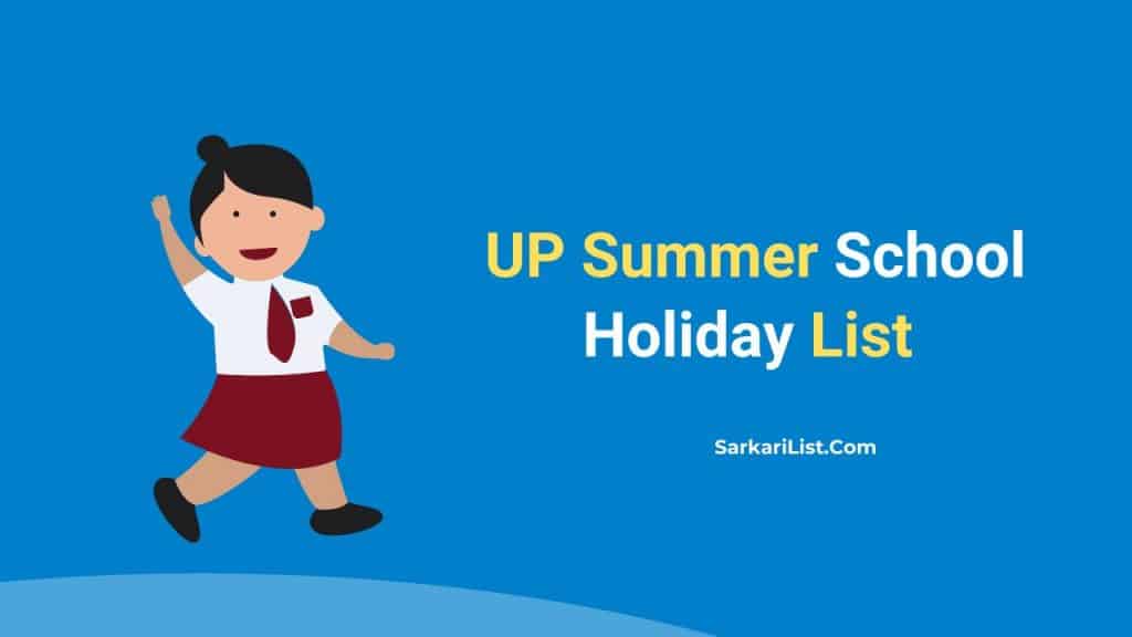 UP Summer School Holiday List