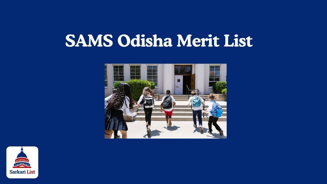 SAMS Odisha Merit List 
