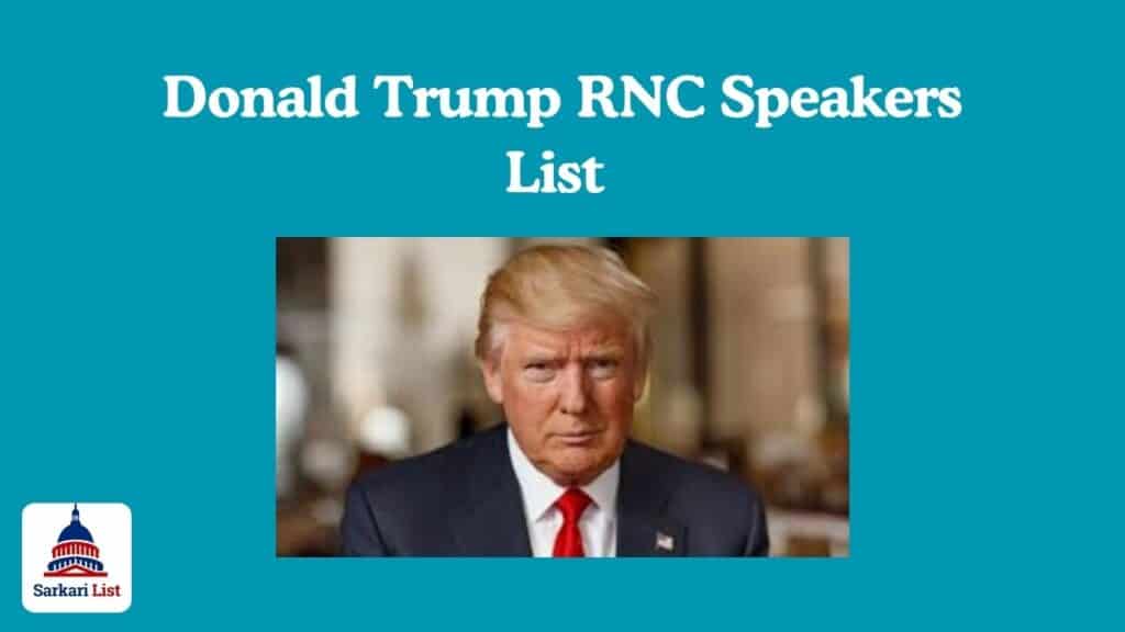 Donald Trump RNC Speakers List 2024 Campaign Released