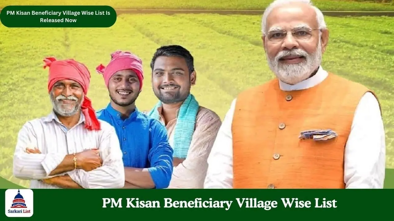 PM Kisan Beneficiary Village Wise List PM Kisan Beneficiary Village Wise List