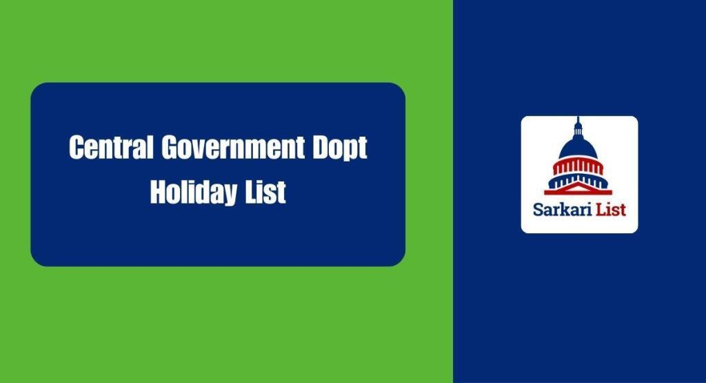 Central Government Dopt Holiday List 2025