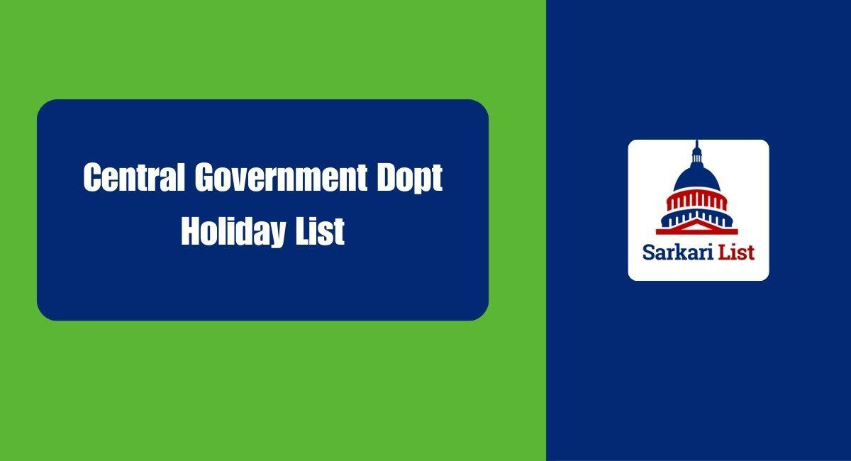 Central Government Dopt Holiday List 2025