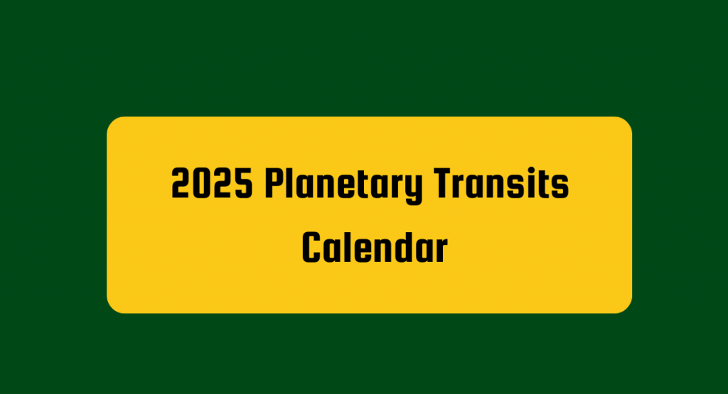 2025 Planetary Transits Calendar