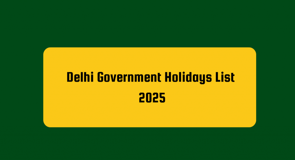 Delhi Government Holidays List 2025