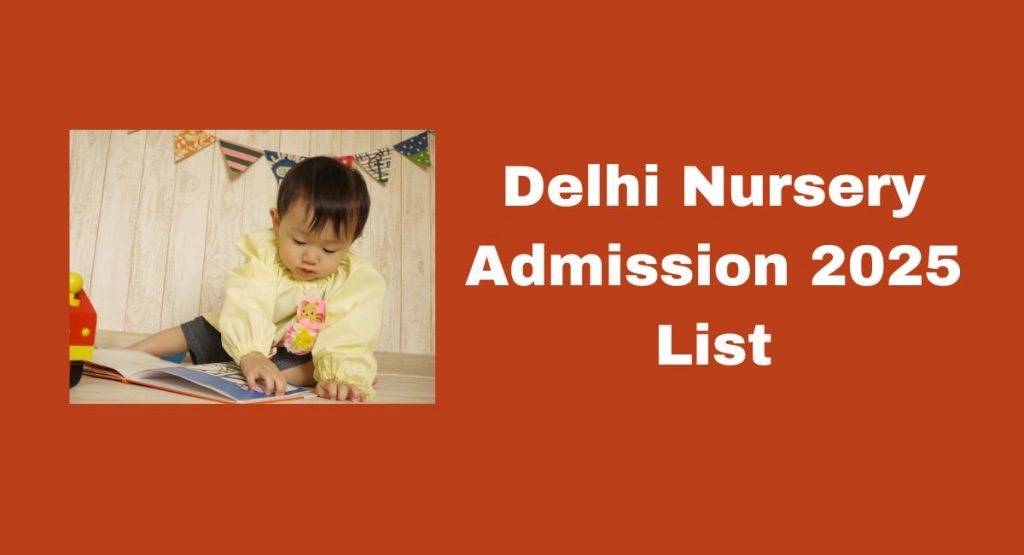 Delhi Nursery Admission 2025 List