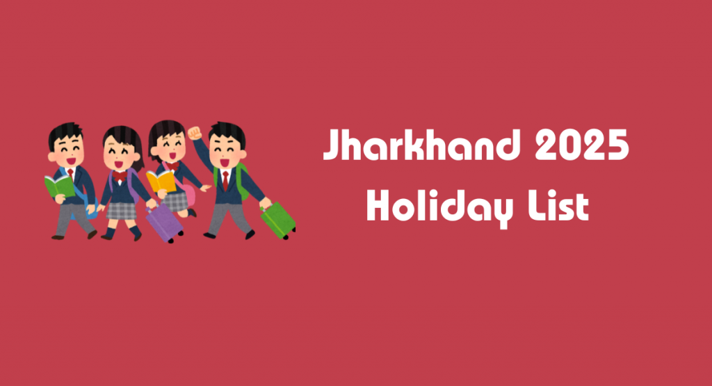 Jharkhand 2025 Holiday List