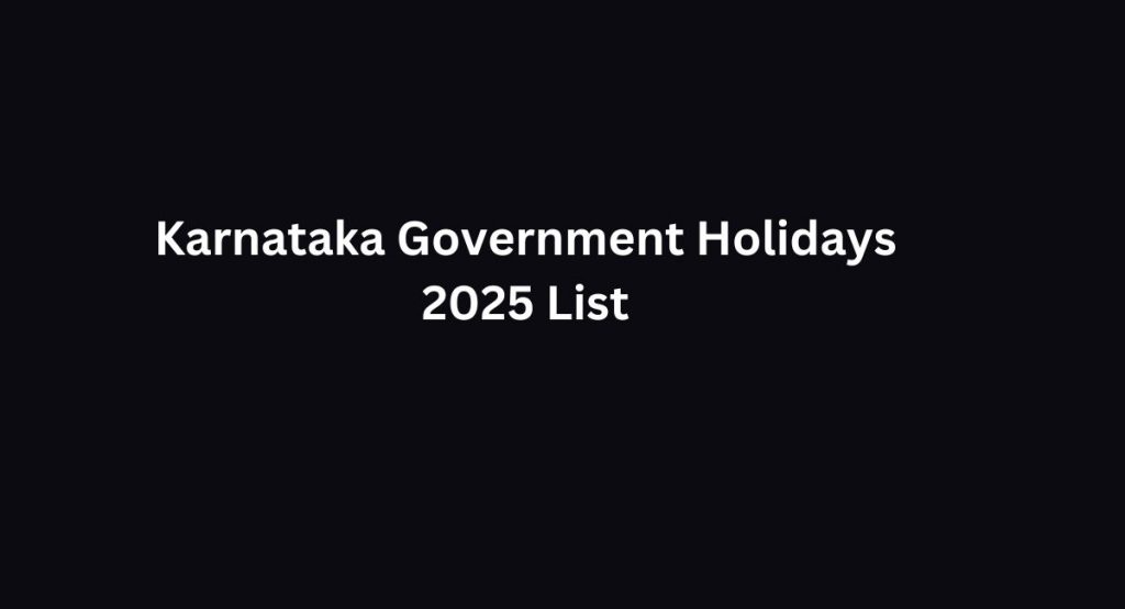 Karnataka Government Holidays 2025 List