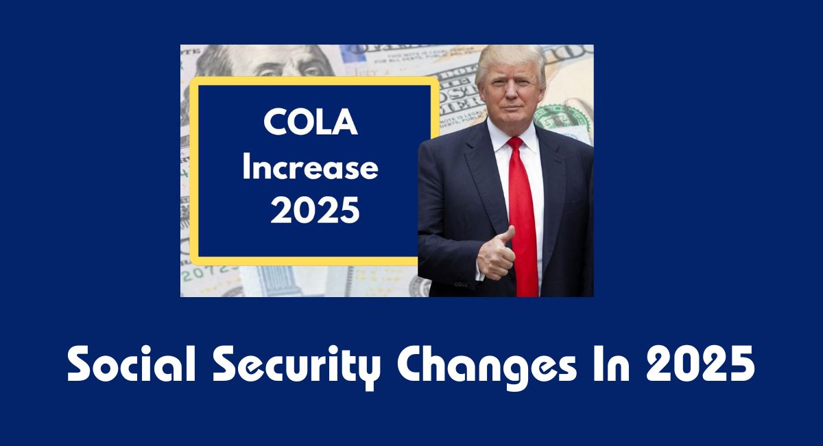 List of Changes To be Made to Social Security In 2025