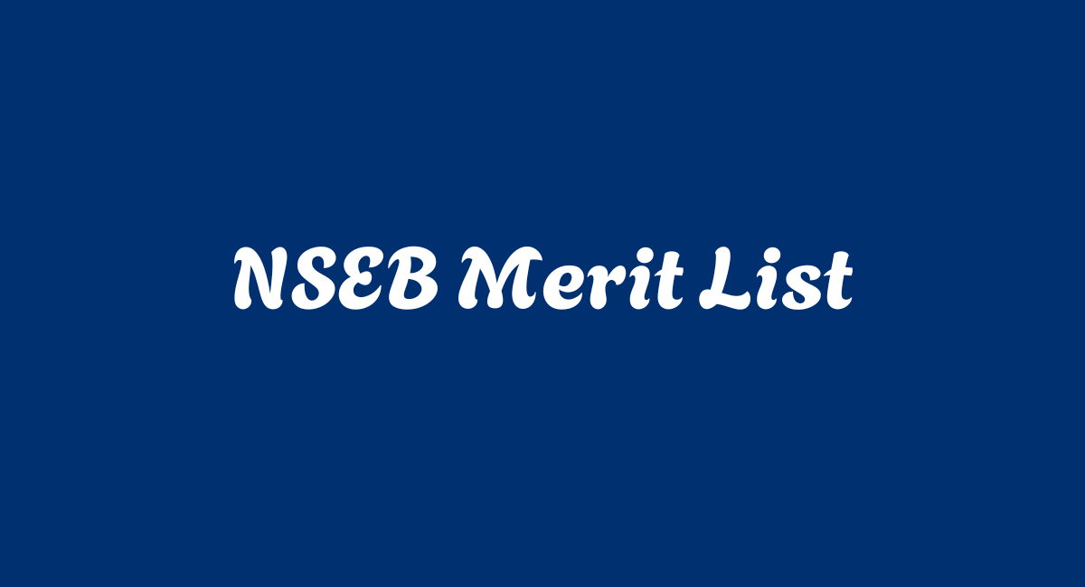 NSEB 2025 Merit List