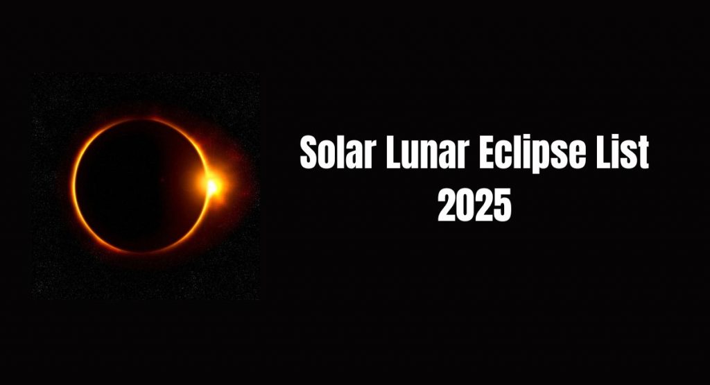 Solar Lunar Eclipse List 2025