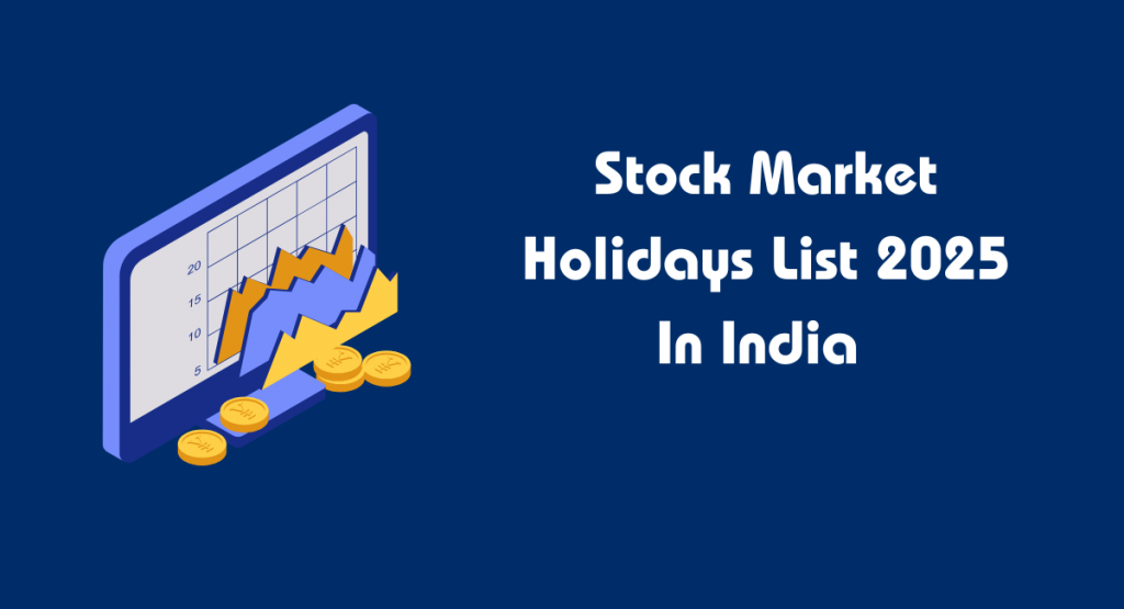 Stock Market Holidays List 2025 In India