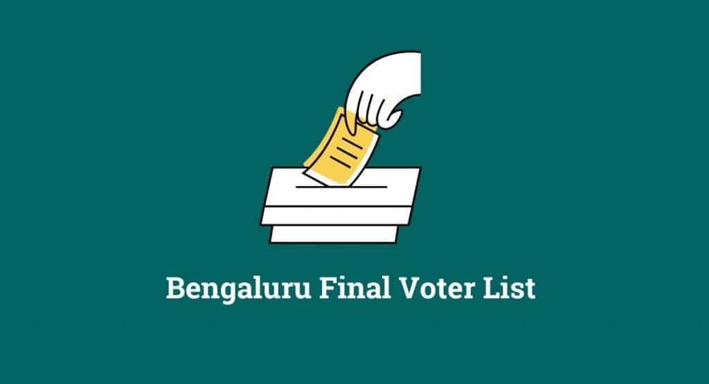 Bengaluru Final Voter List