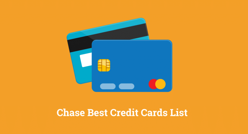 Chase Best Credit Cards List