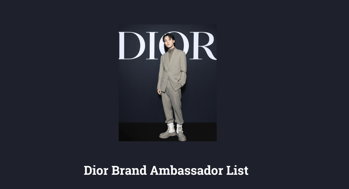 Dior Brand Ambassador List 