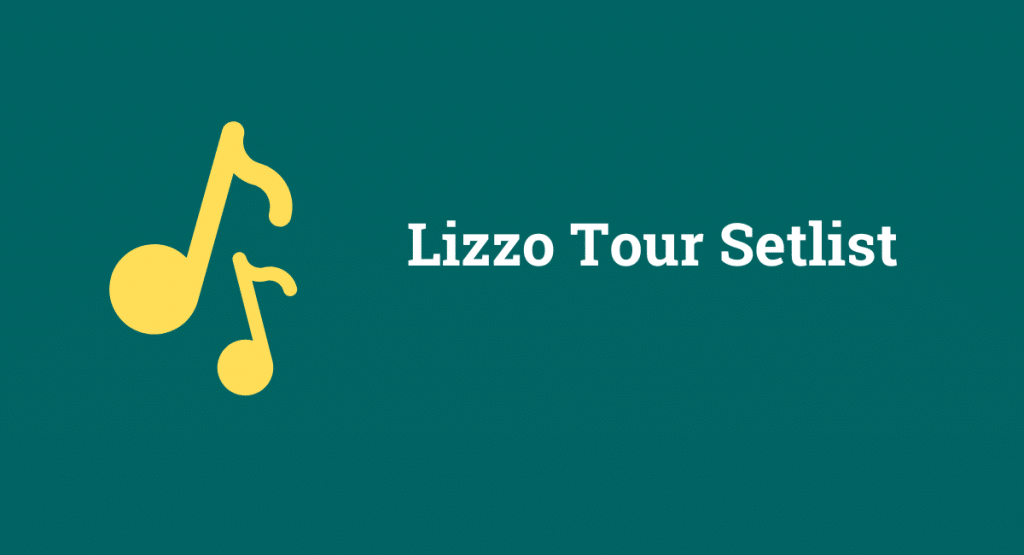 Lizzo Tour Setlist