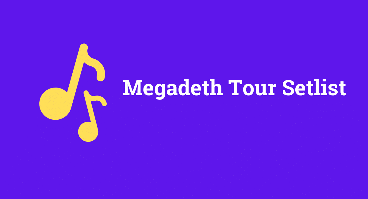 Megadeth Tour Setlist 