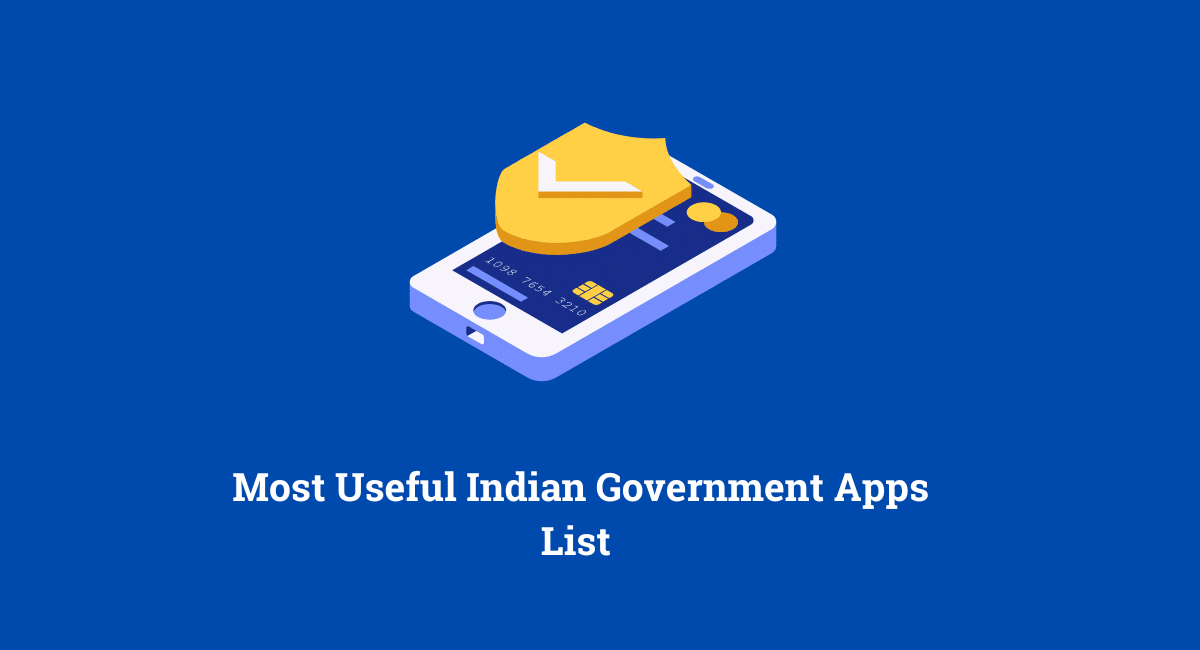  Most Useful Indian Government Apps List