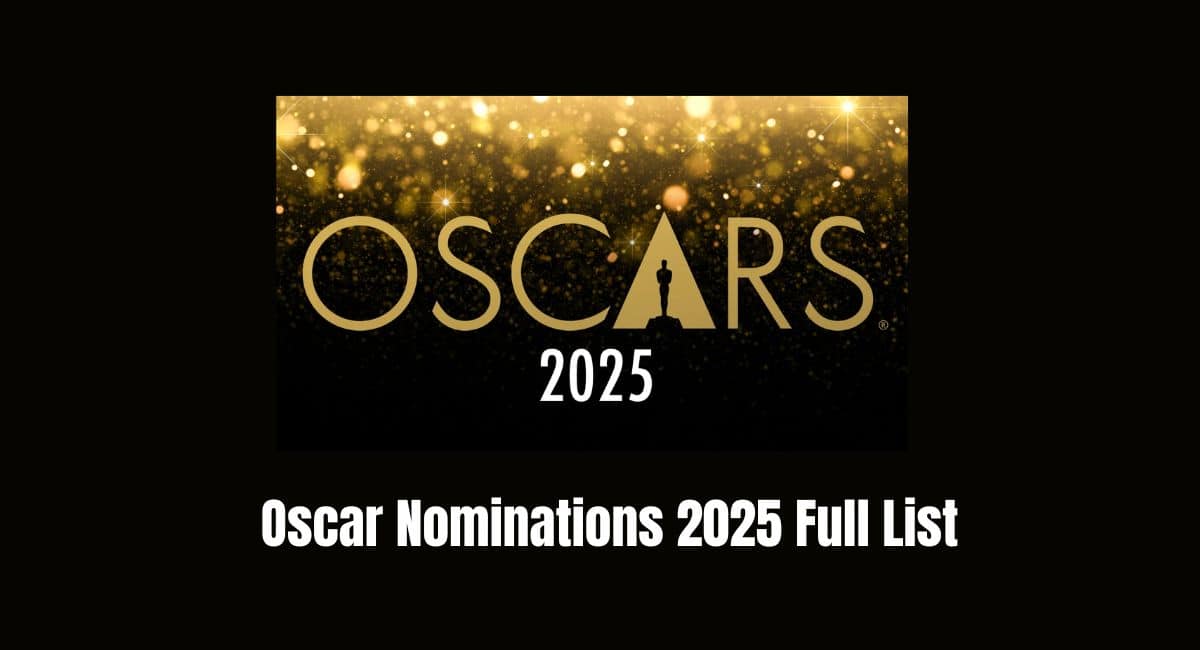 Oscar Nominations 2025 Full List