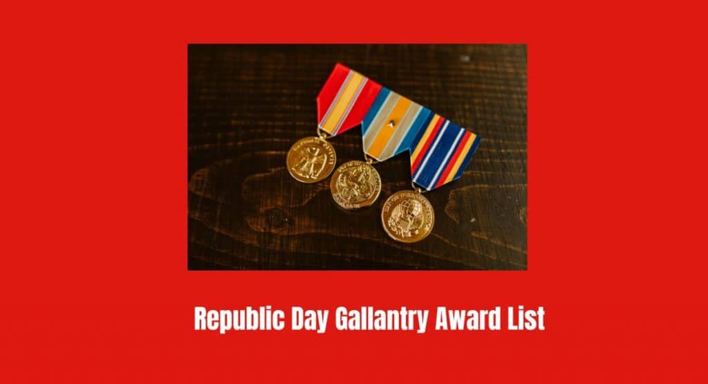 Republic Day Gallantry Award List