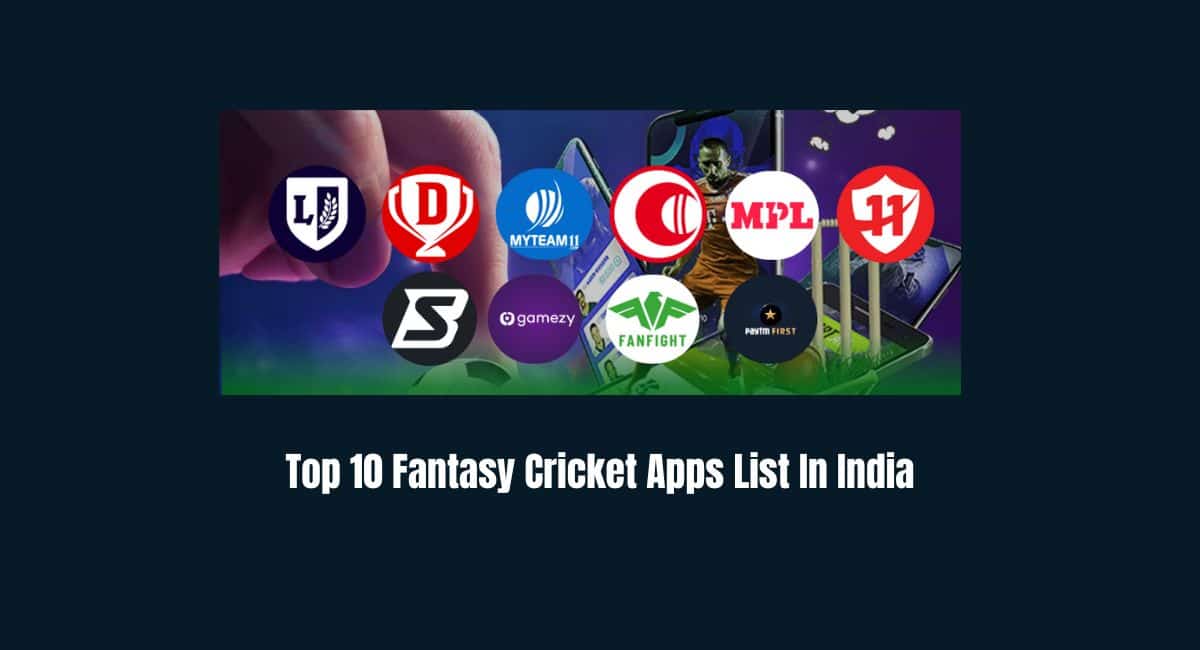 Top 10 Fantasy Cricket Apps List In India