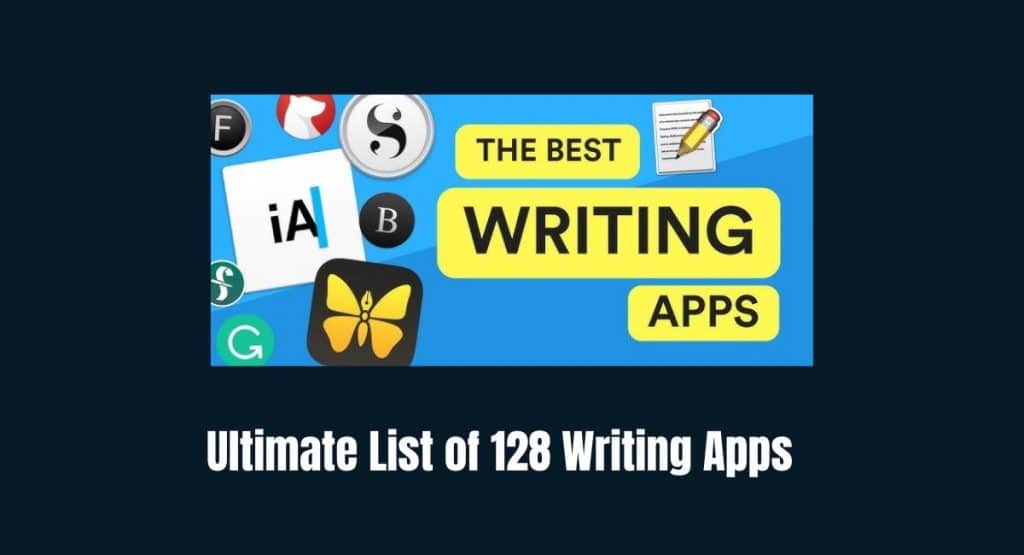 Ultimate List of 128 Writing Apps